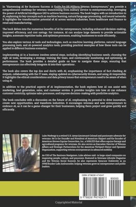 Harnessing AI for Business Success: A Guide for US Military Veteran Entrepreneurs Luke Medvegy